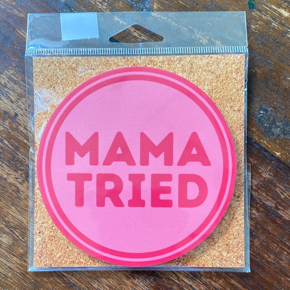 NEW Pink 'Mama Tried' Coaster